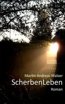 Paperback ScherbenLeben: Scherben? Leben! [German] Book