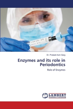 Enzymes and its role in Periodontics