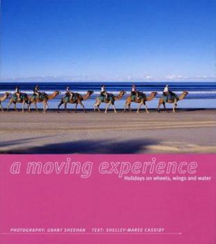 Paperback A Moving Experience: Holidays on Wheels, Water and Wings Book