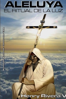 Paperback ALELUYA - El Ritual de la Luz [Spanish] Book