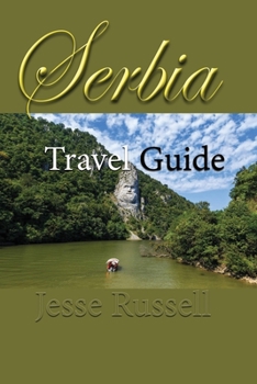 Paperback Serbia Travel Guide: Information Tourism Book