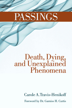 Hardcover Passings: Death, Dying, and Unexplained Phenomena Book