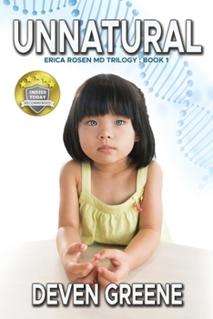 Paperback Unnatural: Erica Rosen MD Trilogy: Book 1 Book