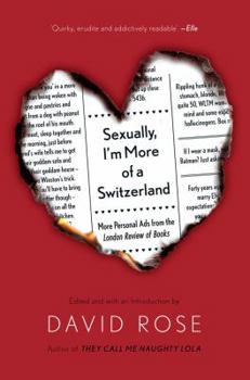 Hardcover Sexually, I'm More of a Switzerland: More Personal Ads from the London Review of Books Book
