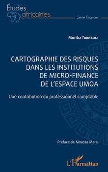 Paperback Cartographie des risques dans les institutions de micro-finance de l'espace UMOA: Une contribution du professionnel comptable [French] Book
