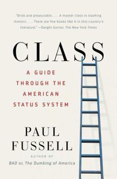 Paperback Class: A Guide Through the American Status System Book