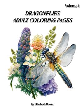 Paperback Dragonflies: Adult Coloring Pages Book