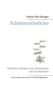 Paperback Schmunzelstücke: Moderne Gedichte zum Schmunzeln und Nachdenken [German] Book