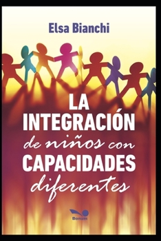 Paperback La Integración de Niños Con Capacidades [Spanish] Book