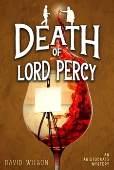 Paperback Death of Lord Percy: An Aristocratic Sleuths Mystery Book
