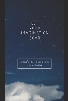 Paperback A Book of Feel Good Quotes Book