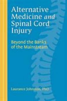 Paperback Alternative Medicine and Spinal Cord Injury Book