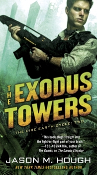 Mass Market Paperback The Exodus Towers: The Dire Earth Cycle: Two Book