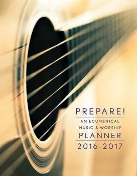 Spiral-bound Prepare! 2016-2017: An Ecumenical Music & Worship Planner Book