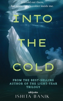 Paperback Into the Cold It's cold out there, but something's colder inside me Book