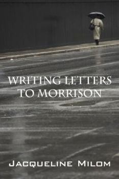 Paperback Writing Letters to Morrison Book