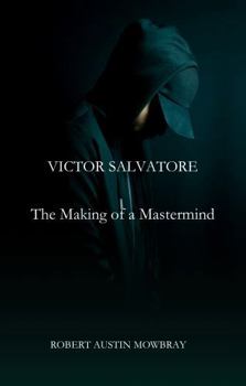 Paperback Victor Salvatore: The Making of a Mastermind Book