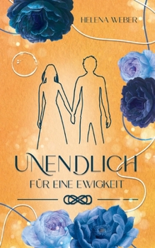 Paperback Unendlich: Für eine Ewigkeit (Band 1 von 3) [German] Book