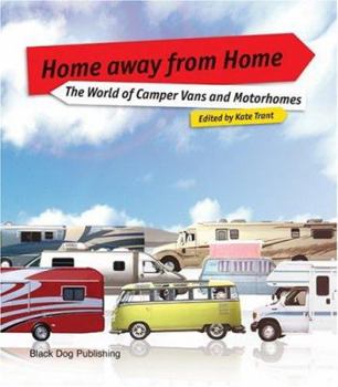 Paperback Home Away From Home: The World of Camper Vans and Motorhomes Book