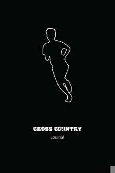 Paperback Cross Country Journal: Cross Country Training Log and Diary Cross Country Training Journal and Book For Runner and Coach - Cross Country Note Book