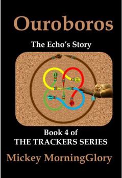 Paperback Ouroboros: The Echo's Story (The Trackers Series) Book