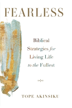Paperback Fearless: Biblical Strategies for Living Life to the Fullest Book