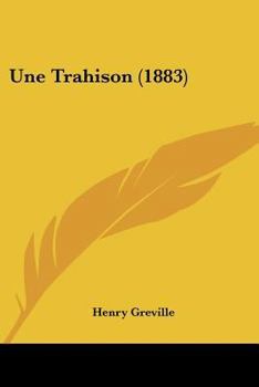 Paperback Une Trahison (1883) Book