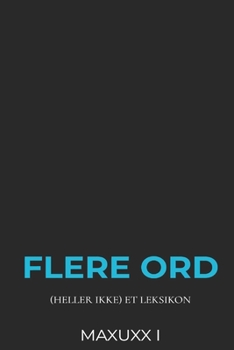 Paperback Flere Ord: (heller ikke) et leksikon [Danish] Book