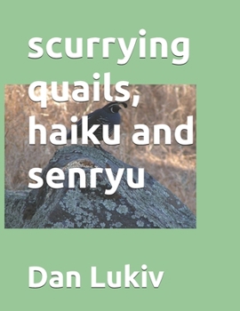 Paperback scurrying quails, haiku and senryu Book