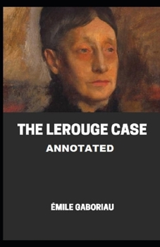 Paperback The Lerouge Case Annotated Book