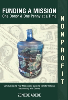 Hardcover Funding A Mission One Donor & One Penny at a Time Book