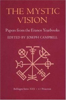 Paperback Papers from the Eranos Yearbooks, Eranos 6: The Mystic Vision Book