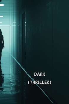 Paperback Dark (Thriller) Book