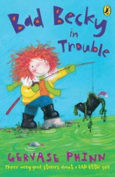 Paperback Bad Becky in Trouble Book
