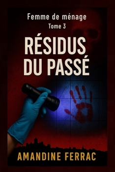 Paperback Femme de ménage: Résidus du Passé [French] Book