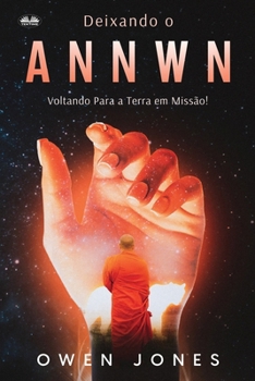Deixando o Annwn: Voltando Para a Terra em Missão! (Annwn - Céu)