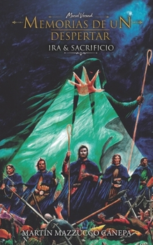 Paperback Memorias de Un Despertar: Ira y Sacrificio [Spanish] Book