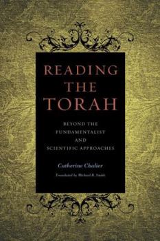 Paperback Reading the Torah: Beyond the Fundamentalist and Scientific Approaches Book