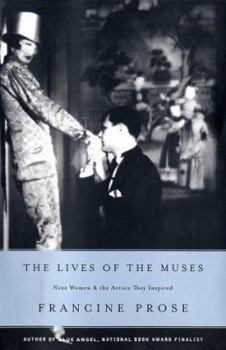 Hardcover The Lives of the Muses: Nine Women & the Artists They Inspired Book
