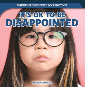 Library Binding It's Ok to Be Disappointed Book