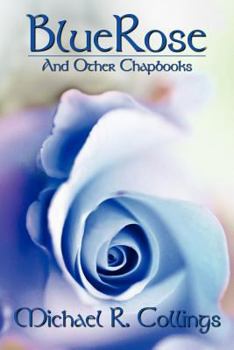 Paperback BlueRose and Other Chapbooks Book