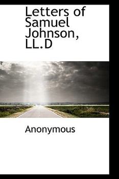 Paperback Letters of Samuel Johnson, LL.D Book