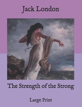 Paperback The Strength of the Strong: Large Print Book