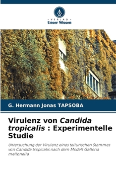 Paperback Virulenz von Candida tropicalis: Experimentelle Studie [German] Book