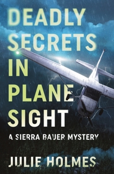 Paperback Deadly Secrets in Plane Sight Book