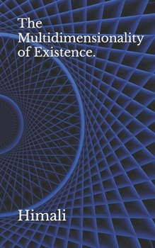 Paperback The Multidimensionality of Existence. Book