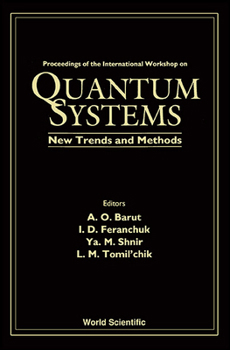 Hardcover Quantum Systems: New Trends and Methods - Proceedings of the International Workshop Book