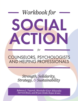 Paperback Workbook for Social Action for Counselors, Psychologists, and Helping Professionals: Strength, Solidarity, Strategy, and Sustainability Book