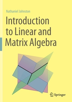 Paperback Introduction to Linear and Matrix Algebra Book