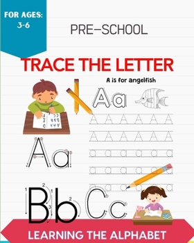 Paperback Pre-School Trace The Letter: Learning The Alphabet Book